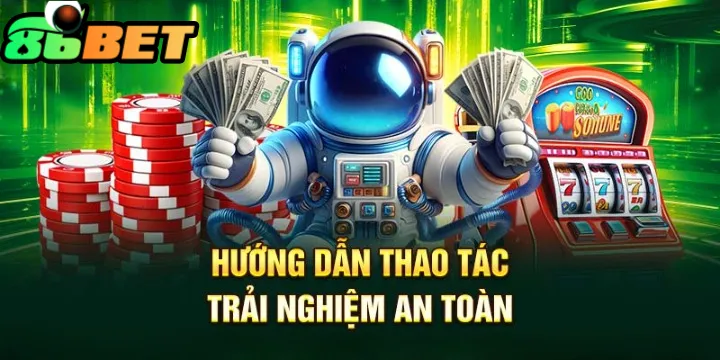 Hướng dẫn thao tác tại 86bet